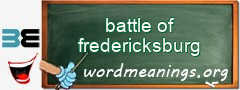 WordMeaning blackboard for battle of fredericksburg